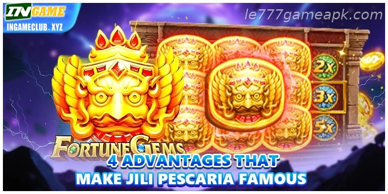 Practical 4 advantages that make Updated jili Pescaria famous