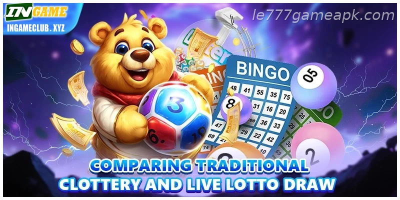 In practical terms, comparing traditional lottery and Live Lottery Draw