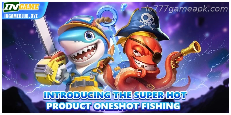 In practical terms, introducing the super hot product Clear oneshot Fishing