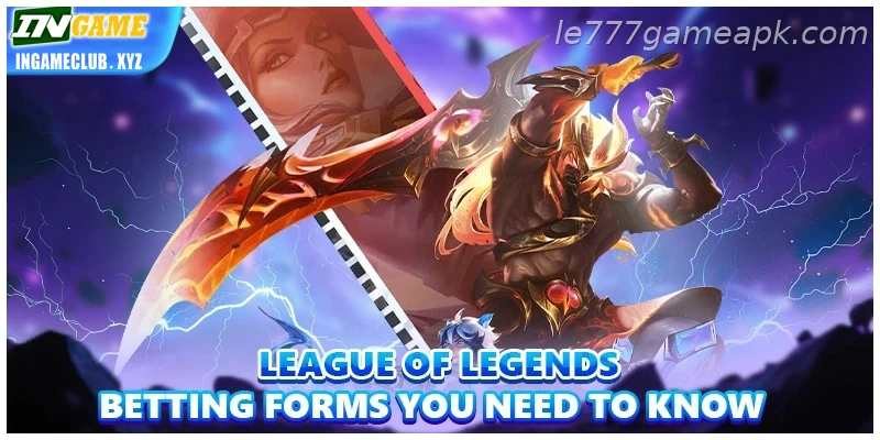 For betting users, league Of Legends Betting forms you need to know