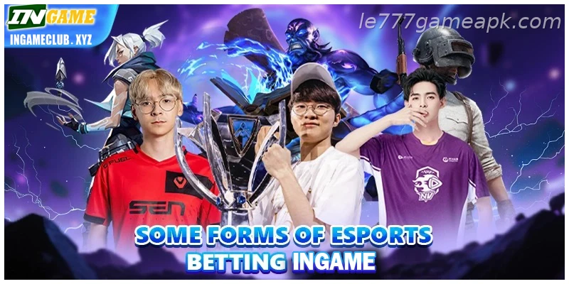 Some forms of esports betting IE777 online