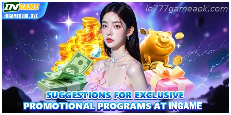 Suggestions for exclusive promotional programs at IE777 online