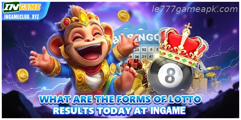What are the forms of Today’s Lotto Results at IE777 online